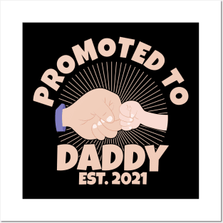 Promoted to Daddy 2021 Soon to be Grandfather Dad Baby Gift Posters and Art